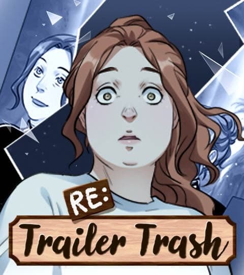 Re:Trailer Trash