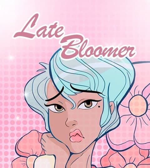 Late Bloomer