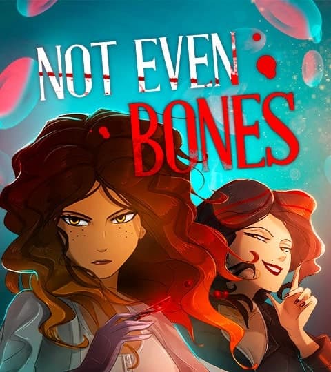 Not Even Bones